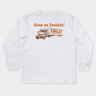 Keep on Truckin' Kids Long Sleeve T-Shirt